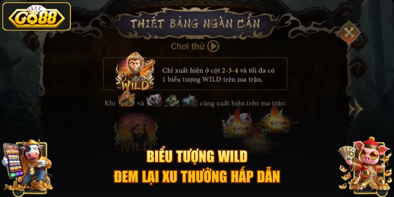 Biểu tượng Wild đem lại xu thưởng hấp dẫn