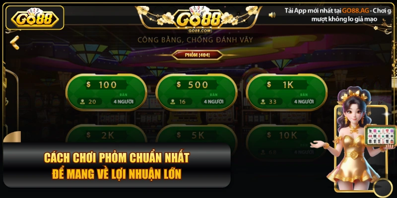 Cách Chơi Phỏm Chuẩn Nhất Để Mang Về Lợi Nhuận Lớn