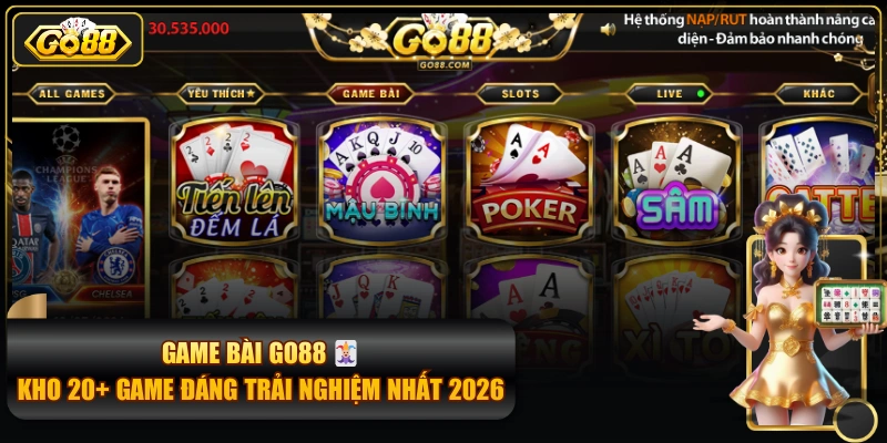 Game Bài GO88 🃏 Kho 20+ Game Đáng Trải Nghiệm Nhất 2026