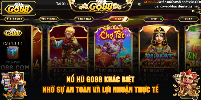 Nổ hũ GO88 khác biệt nhờ sự an toàn và lợi nhuận thực tế