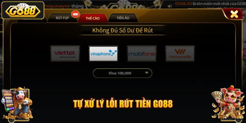 Tự xử lý lỗi rút tiền GO88