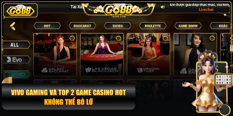 Vivo Gaming Và Top 2 Game Casino Hot Không Thể Bỏ Lỡ
